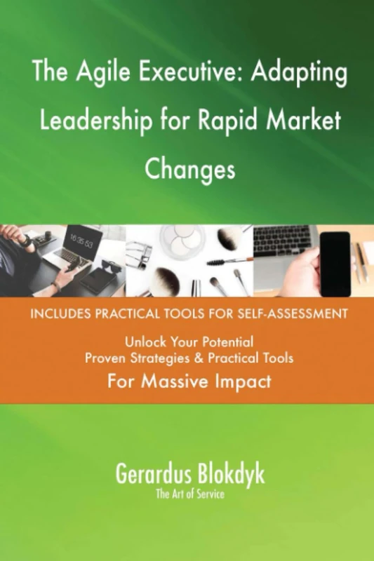 The Agile Executive: Adapting Leadership for Rapid Market Changes