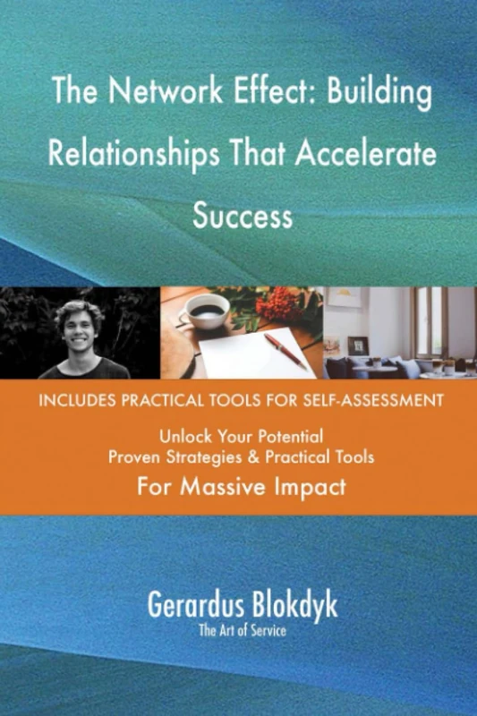 The Network Effect: Building Relationships That Accelerate Success