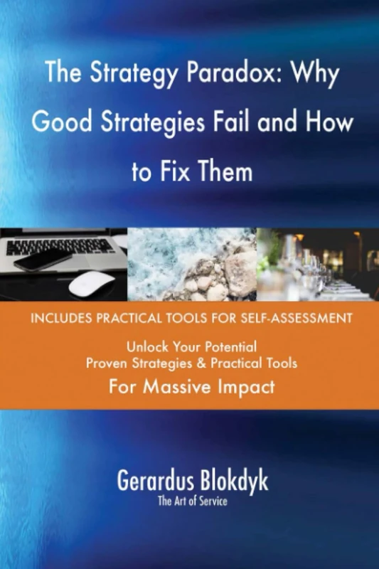 The Strategy Paradox: Why Good Strategies Fail and How to Fix Them