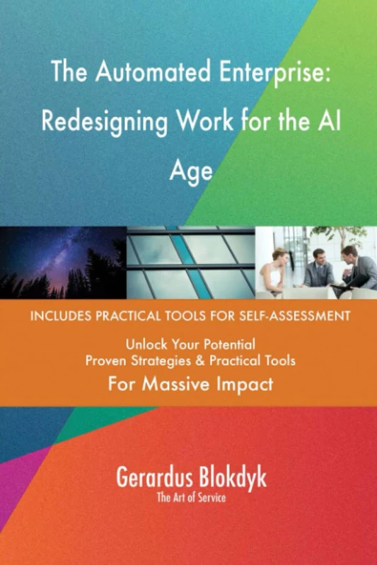 The Automated Enterprise: Redesigning Work for the AI Age