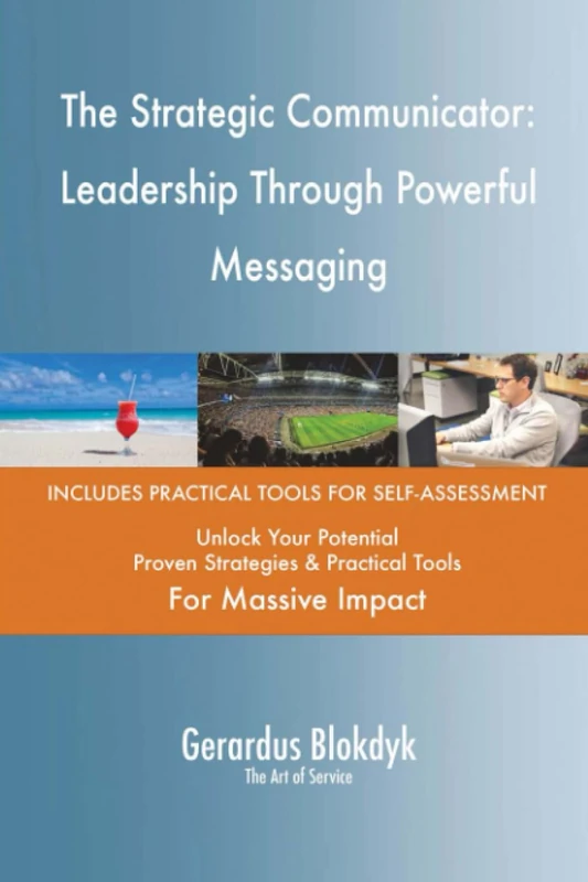 The Strategic Communicator: Leadership Through Powerful Messaging