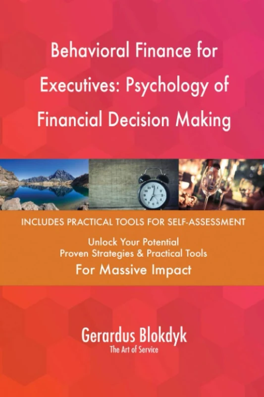 Behavioral Finance for Executives: Psychology of Financial Decision Making