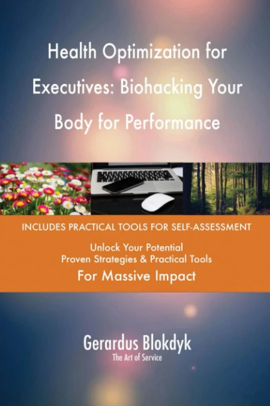 Health Optimization for Executives: Biohacking Your Body for Performance