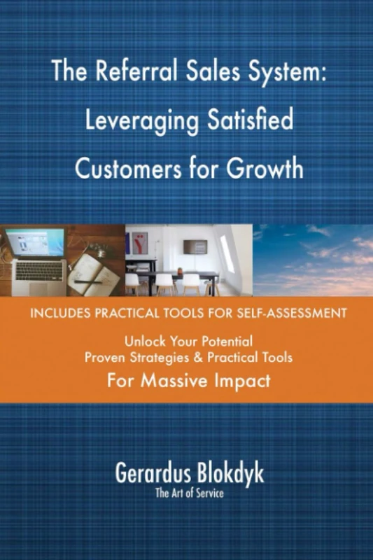 The Referral Sales System: Leveraging Satisfied Customers for Growth