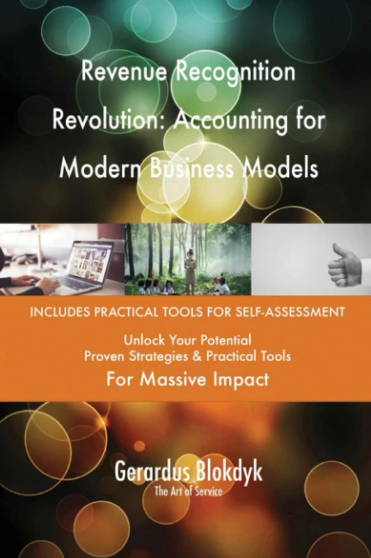 Revenue Recognition Revolution: Accounting for Modern Business Models
