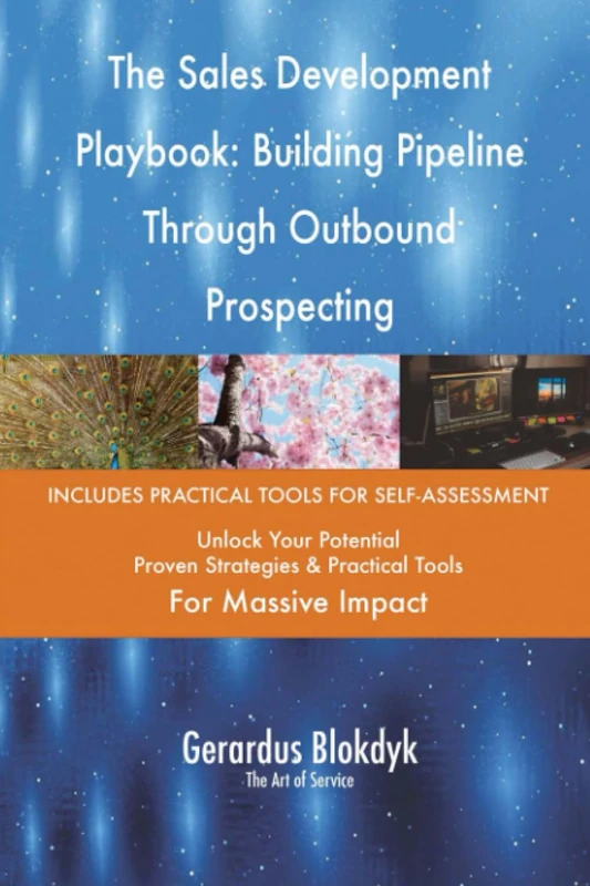 The Sales Development Playbook: Building Pipeline Through Outbound Prospecting