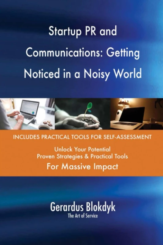 Startup PR and Communications: Getting Noticed in a Noisy World