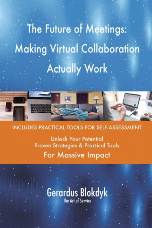 The Future of Meetings: Making Virtual Collaboration Actually Work