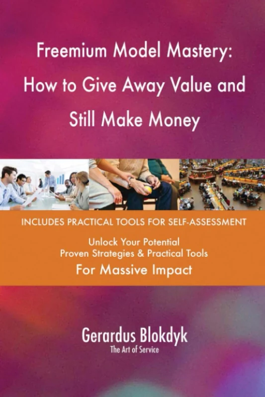 Freemium Model Mastery: How to Give Away Value and Still Make Money