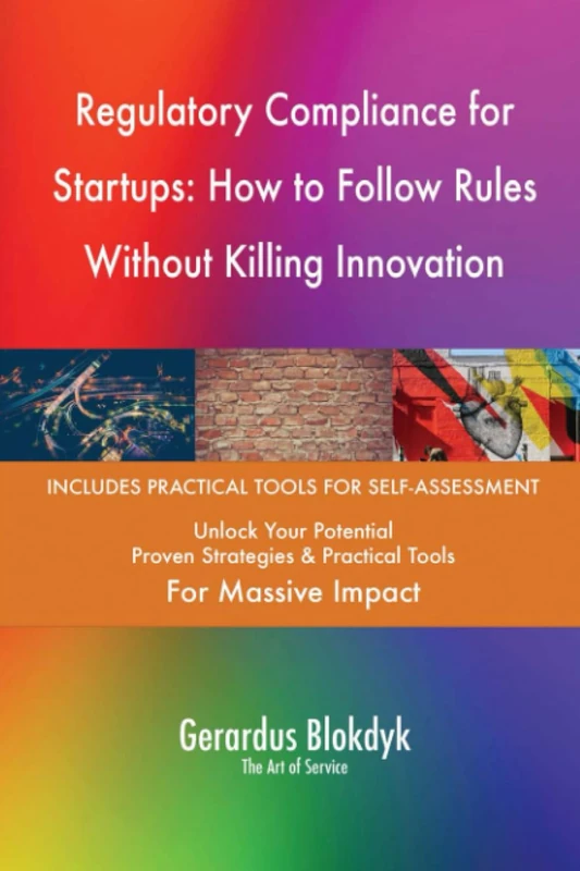 Regulatory Compliance for Startups: How to Follow Rules Without Killing Innovation