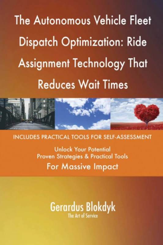 The Autonomous Vehicle Fleet Dispatch Optimization: Ride Assignment Technology That Reduces Wait Times