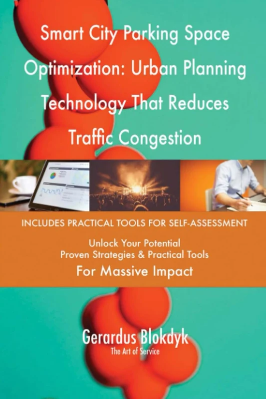 Smart City Parking Space Optimization: Urban Planning Technology That Reduces Traffic Congestion