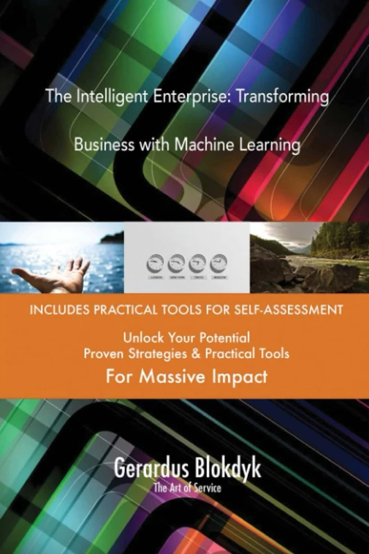 The Intelligent Enterprise: Transforming Business with Machine Learning