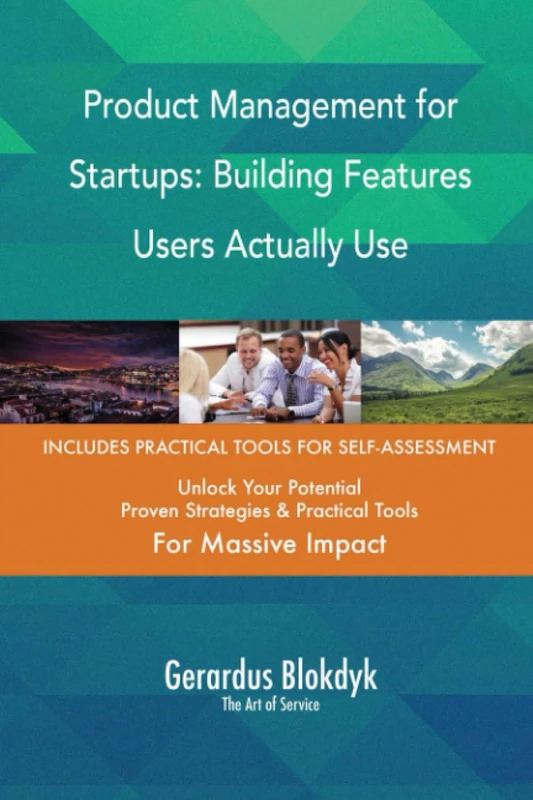 Product Management for Startups: Building Features Users Actually Use