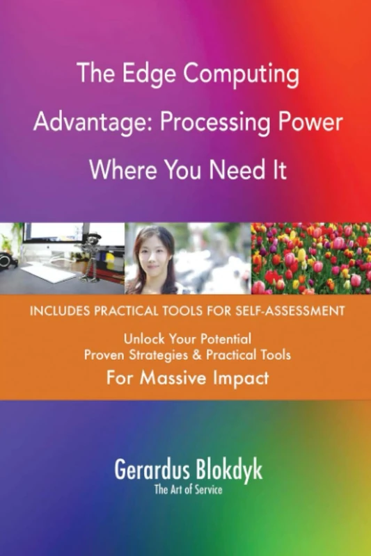 The Edge Computing Advantage: Processing Power Where You Need It