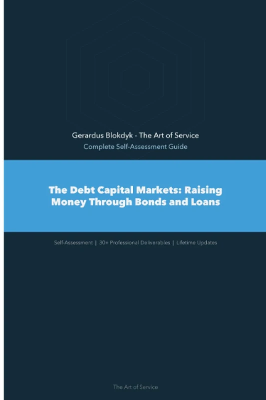 The Debt Capital Markets: Raising Money Through Bonds and Loans