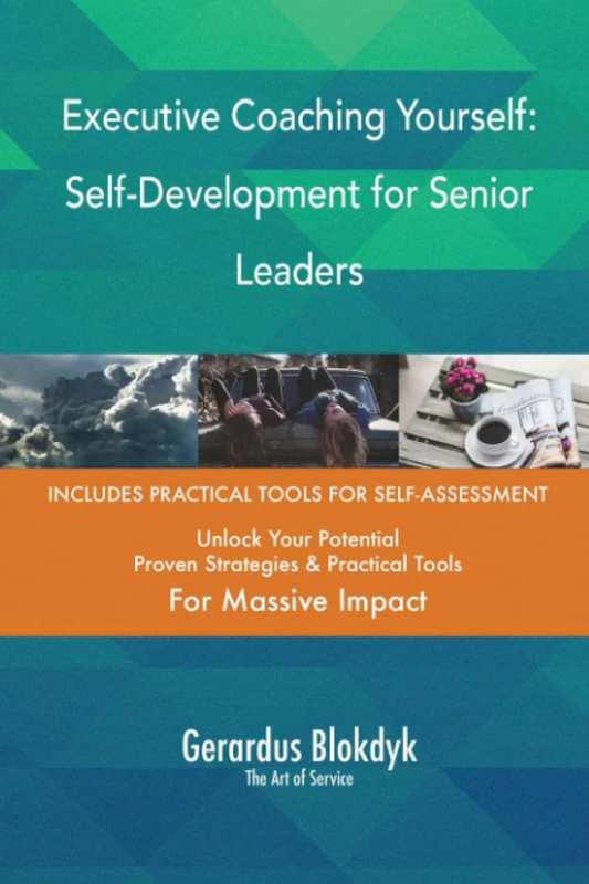 Executive Coaching Yourself: Self-Development for Senior Leaders