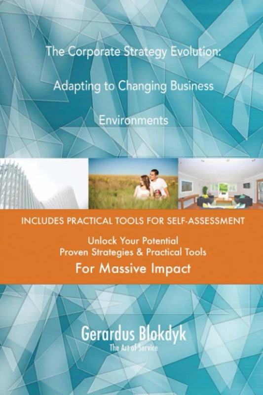 The Corporate Strategy Evolution: Adapting to Changing Business Environments