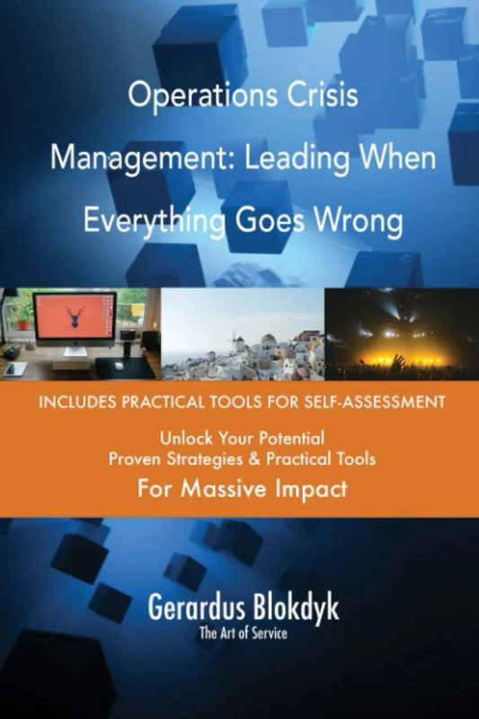 Operations Crisis Management: Leading When Everything Goes Wrong