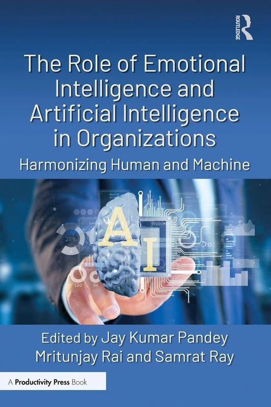 Routledge - Emotional Intelligence and AI in Organizations