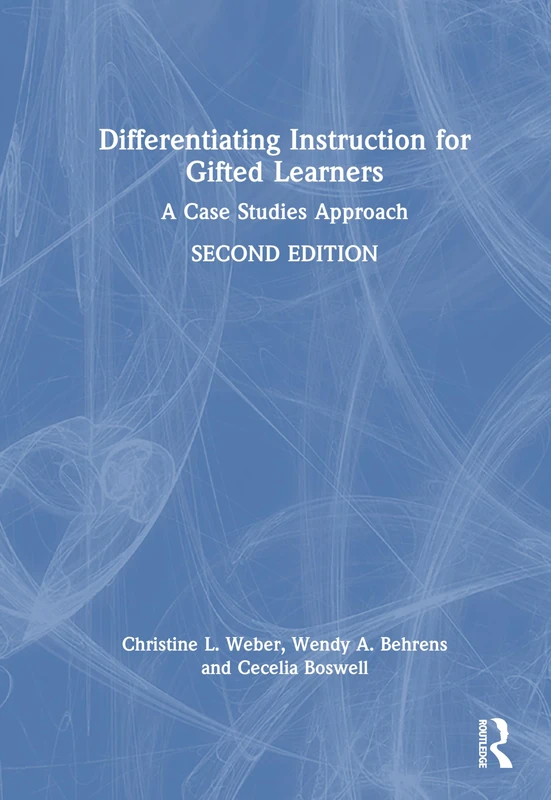 Differentiating Instruction for Gifted Learners: A Case Studies Approach
