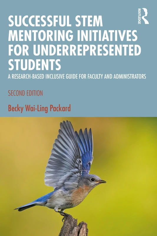 Successful STEM Mentoring Initiatives: A Research-Based Guide for Faculty and Administrators
