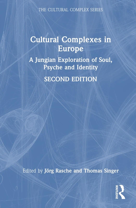 Routledge Cultural Complexes in Europe - Jungian Psychology Book