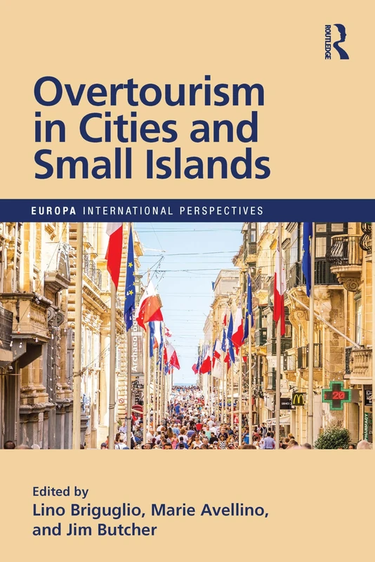 Overtourism in Cities and Small Islands (Europa International Perspectives)