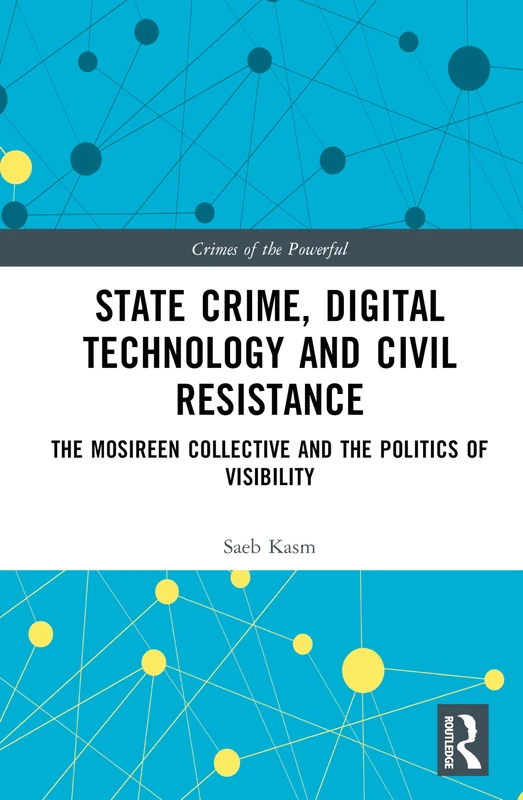 Routledge State Crime, Digital Technology and Civil Resistance