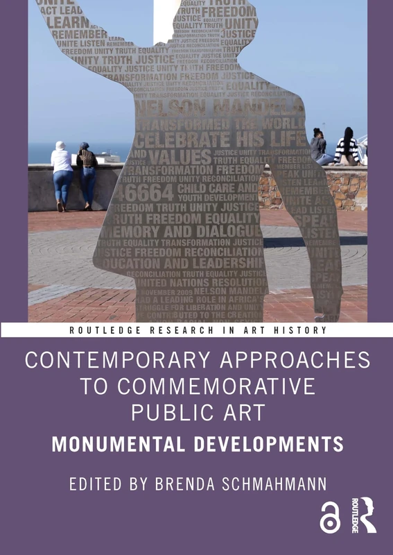 Routledge Contemporary Approaches to Commemorative Public Art