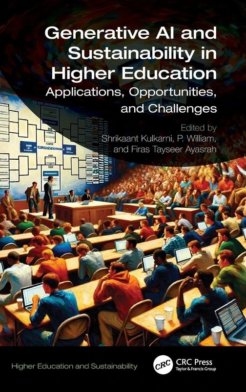 Generative AI and Sustainability in Higher Education: Applications, Opportunities, and Challenges (Higher Education and Sustainability)