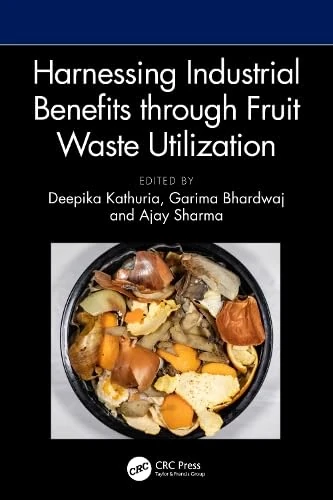 Harnessing Industrial Benefits through Fruit Waste Utilization