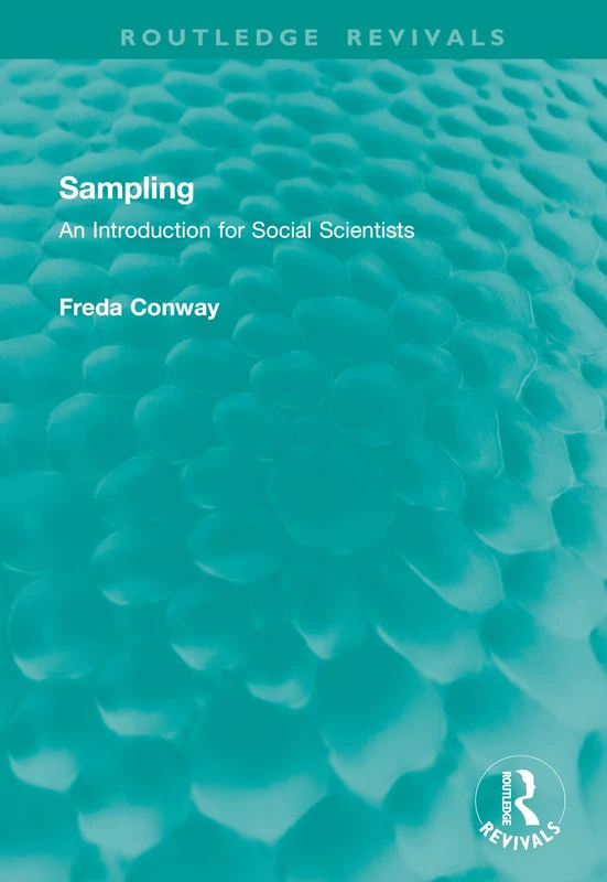 Sampling: An Introduction for Social Scientists (Routledge Revivals)