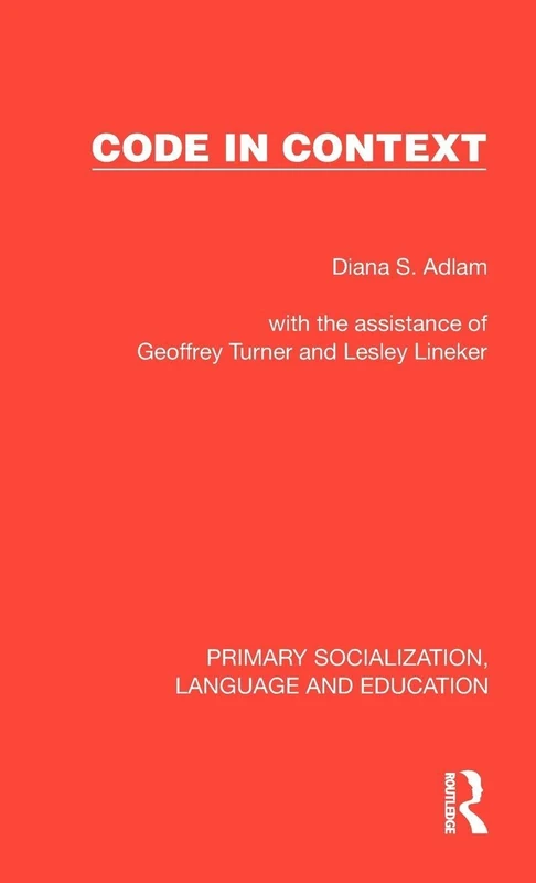 Code in Context (Primary Socialization, Language and Education)