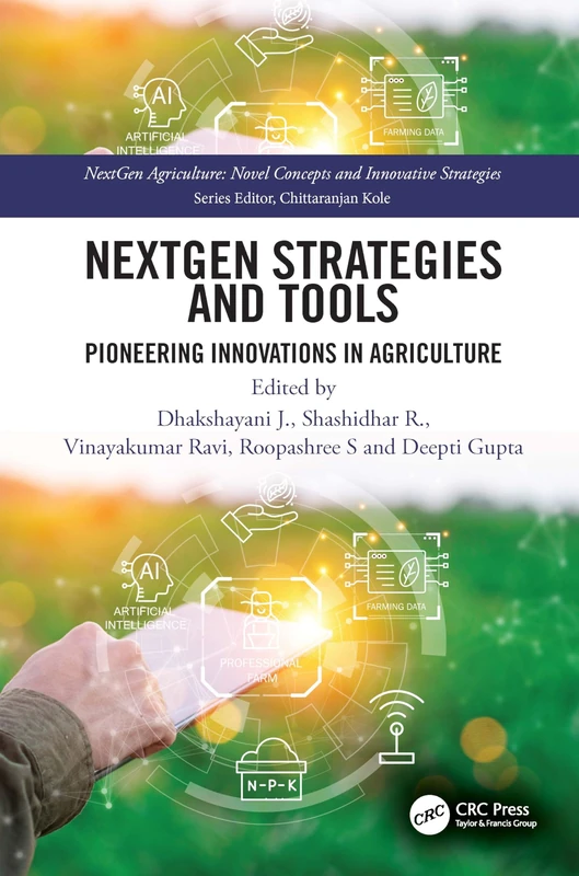 NextGen Strategies and Tools: Pioneering Innovations in Agriculture (Nextgen Agriculture)