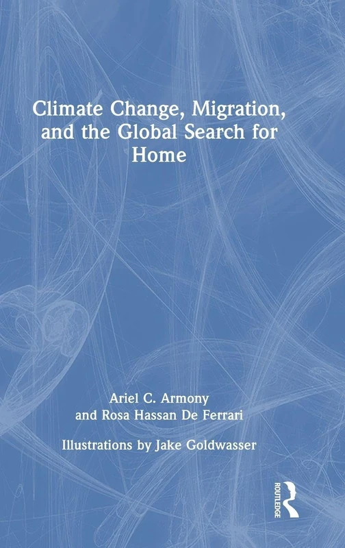 Climate Change, Migration, and the Global Search for Home