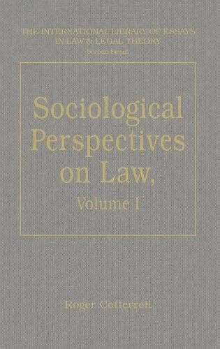 Sociological Perspectives on Law: Volume I: Classical Foundations (The International Library of Essays in Law and Legal Theory (Second Series))
