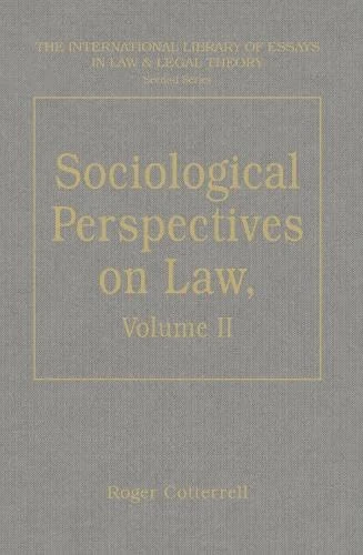 Sociological Perspectives on Law: Volume II: Contemporary Debates (The International Library of Essays in Law and Legal Theory (Second Series))