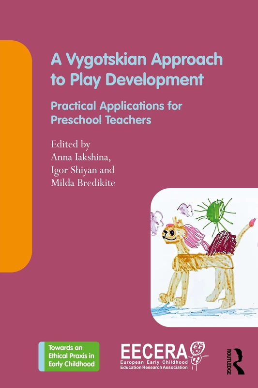 A Vygotskian Approach to Play Development: Practical Applications for Preschool Teachers (Towards an Ethical Praxis in Early Childhood)