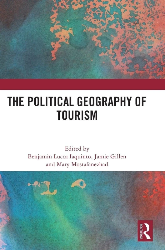The Political Geography of Tourism