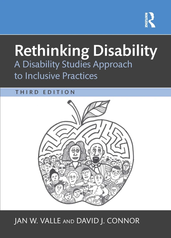 Rethinking Disability: A Disability Studies Approach to Inclusive Practices