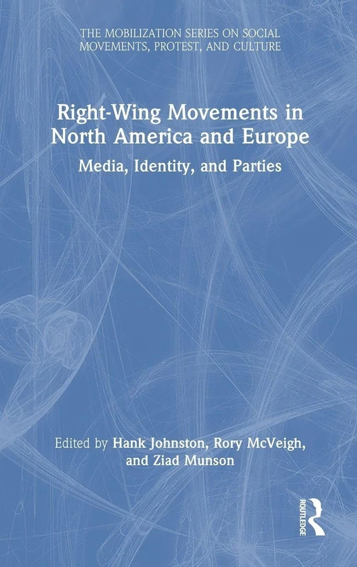 Routledge Right-Wing Movements in North America and Europe