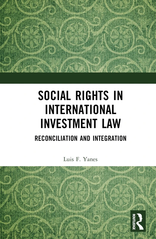 Routledge Social Rights in International Investment Law Book