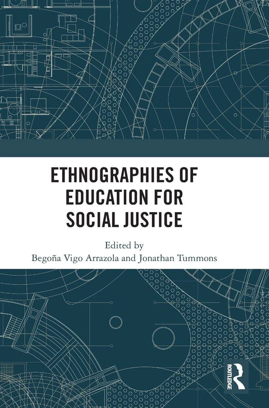 Ethnographies of Education for Social Justice