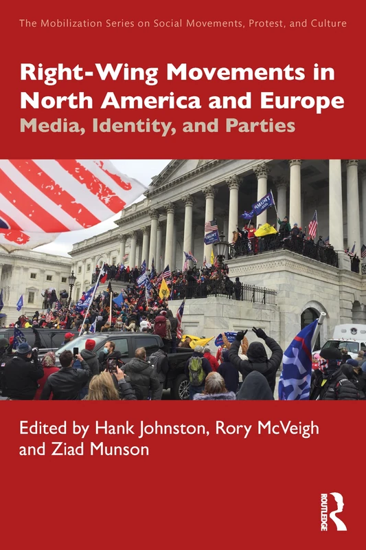 Right-Wing Movements in North America and Europe: Media, Identity, and Parties (The Mobilization Series on Social Movements, Protest, and Culture)