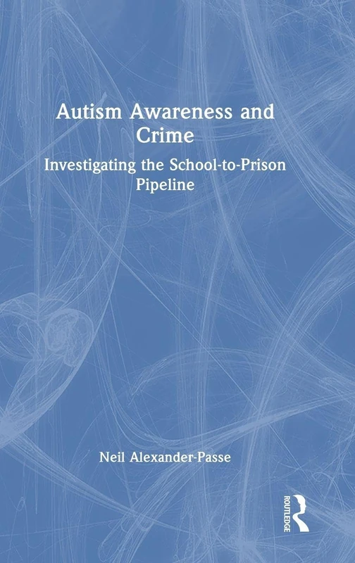 Routledge - Autism Awareness and Crime Book