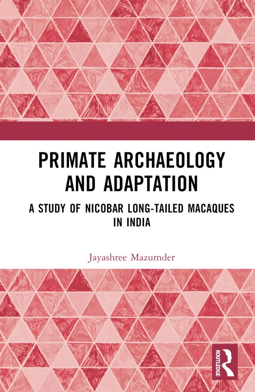 Primate Archaeology and Adaptation: A Study of Nicobar Long-tailed Macaques in India - Image 1