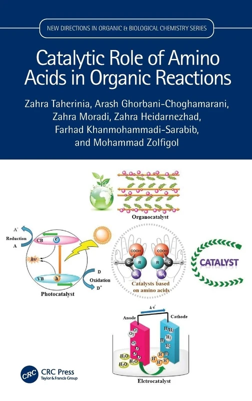 Catalytic Role of Amino Acids in Organic Reactions (New Directions in Organic & Biological Chemistry)
