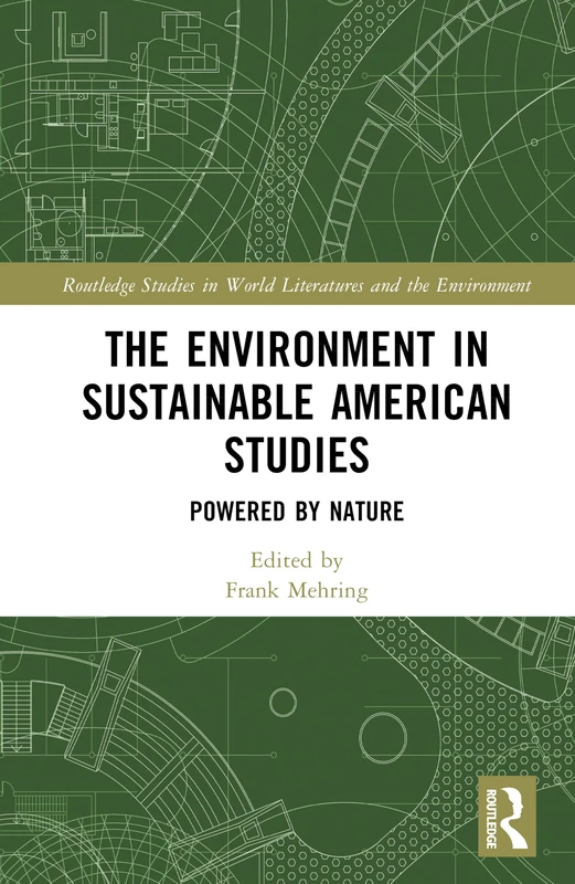 Routledge - The Environment in Sustainable American Studies