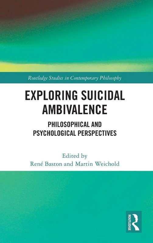 Routledge Exploring Suicidal Ambivalence Philosophy Book